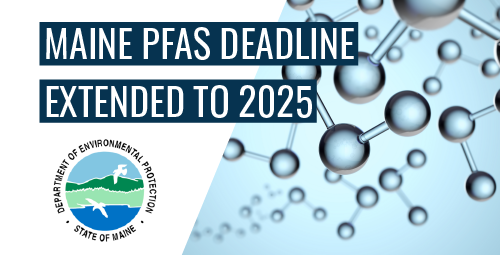 Maine-PFAS-Deadline-Extended