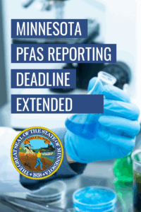 Minnesota PFAS Deadline Extended