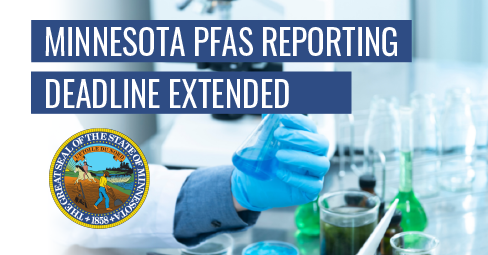 Minnesota PFAS Deadline Extended