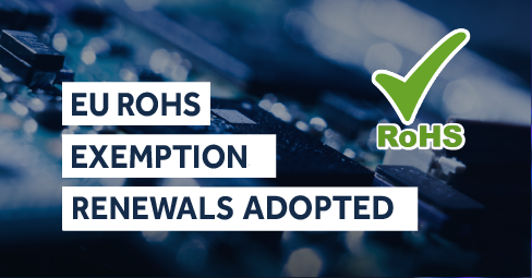EU RoHS Exemption Renewals Adopted