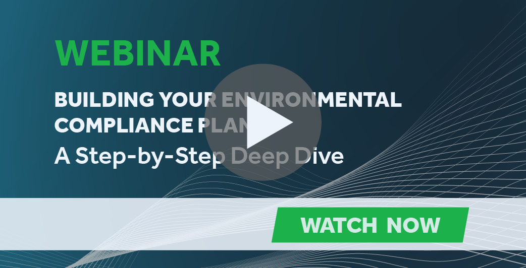 Building Your Environmental Compliance Plan Webinar Recording