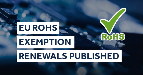 EU RoHS Exemption Renewals Published